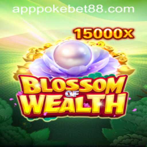 Unveiling BlossomofWealth: A Deep Dive into the Game and the PokeBet88 Revolution