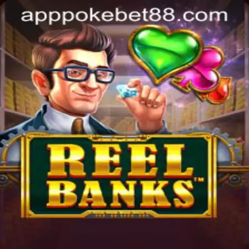 Discover the Thrills of ReelBanks: A PokeBet88 Exclusive