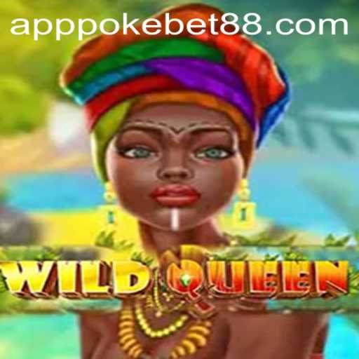 Discover the Thrilling World of WildQueen with PokeBet88